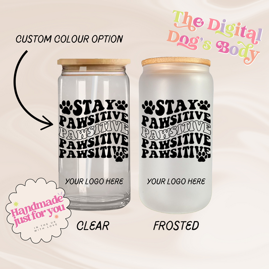 Stay Pawsitive - 16oz Libbey Can